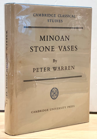 Minoan Stone Vases (Cambridge Classical Studies) by Peter Warren