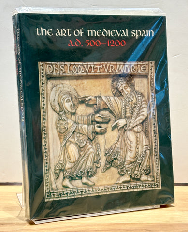 The Art of Medieval Spain, A.D. 500-1200