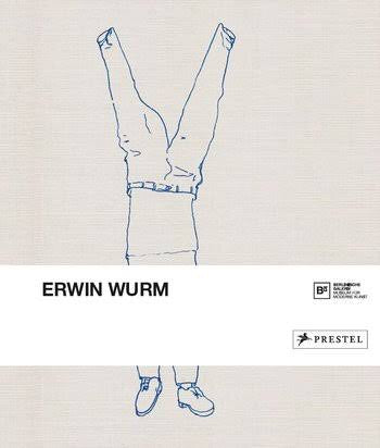 Erwin Wurm (Prestel)